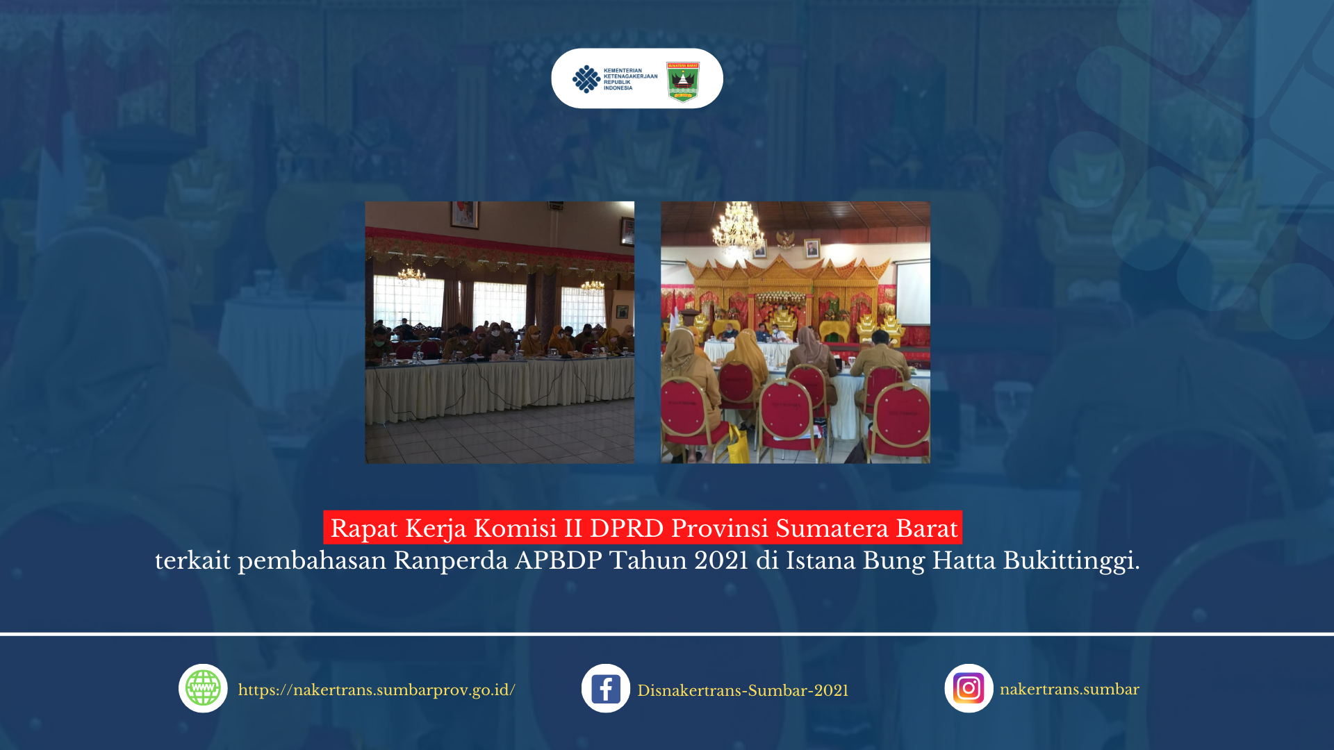 Rapat Kerja Komisi II DPRD Provinsi Sumatera Barat terkait pembahasan Ranperda APBDP Tahun 2021 di Istana Bung Hatta Bukittinggi.